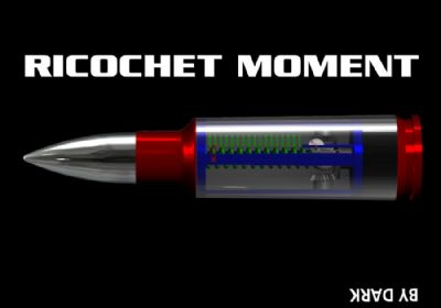 Ricochet Moment